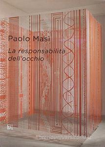 Paolo Masi. La responsabilità dellocchio. Ediz. italiana e inglese.pdf