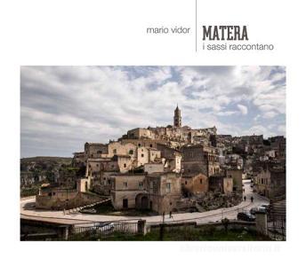 Matera. I sassi raccontano. Ediz. italiana e inglese.pdf
