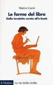 Le forme del libro. Dalla tavoletta cerata alle-book.pdf