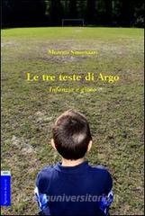 Le tre teste di Argo. Infanzia e gioco.pdf