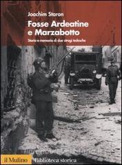 Fosse Ardeatine e Marzabotto. Storia e memoria di due stragi tedesche.pdf