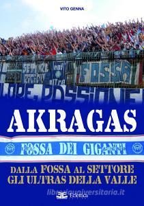 Akragas. Dalla Fossa al Settore, gli ultras della Valle.pdf
