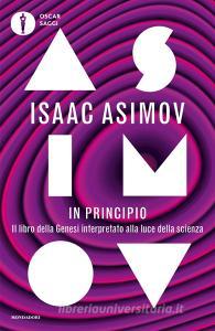 Ebook In principio di Asimov Isaac edito da Mondadori
