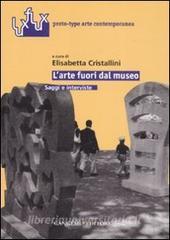 L arte fuori dal museo. Saggi e interviste.pdf
