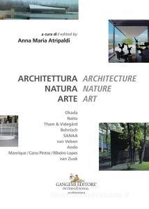 Architettura natura arte-Architecture nature art. Ediz. italiana e inglese.pdf