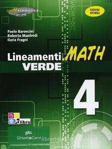 Lineamenti.math verde. Ediz. riforma. Per le Scuole superiori. Con espansione online vol.4.pdf