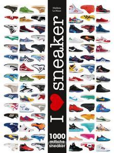 I love sneaker. 1000 mitiche sneaker. Ediz. illustrata.pdf