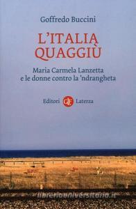 L Italia quaggiù. Maria Carmela Lanzetta e le donne contro la ndrangheta.pdf