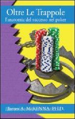 Oltre le trappole. Lanatomia del successo nel poker.pdf