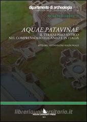 Aquae patavinae. Il termalismo antico nel comprensorio euganeo e in Italia.pdf