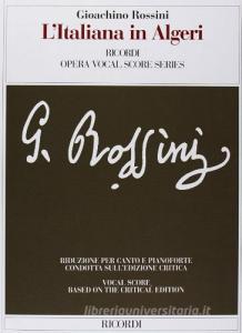 L italiana in Algeri. Dramma giocoso per musica in due atti. Riduzione per canto e pianoforte (prefazione in italiano e inglese). Ediz. italiana e inglese.pdf