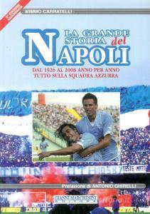 La grande storia del Napoli. Dal 1926 al 2008 anno per anno, Tutto sulla squadra azzurra.pdf