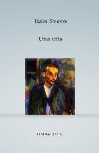 Ebook Una vita di Italo Svevo edito da Publisher s16846