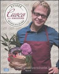 Cuoco per emozione. Una cucina fatta con amore.pdf