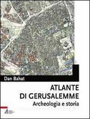 Atlante di Gerusalemme. Archeologia e storia.pdf