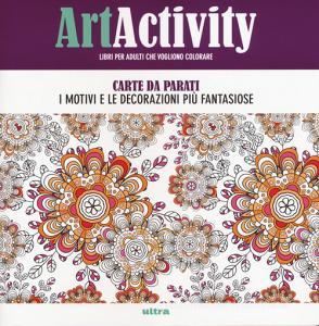 Art activity. Carte da parati. I motivi e le decorazioni più fantasiose.pdf