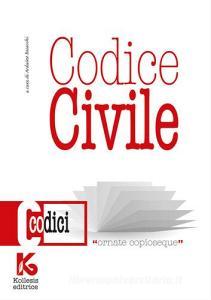 Codice civile non commentato. Il nuovo codice civile aggiornato.pdf