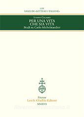 Per una vita che sia vita. Studi su Carlo Michelstaedter.pdf