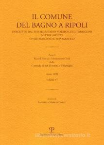 Il Comune del Bagno a Ripoli descritto dal suo segretario notaro Luigi Torrigiani nei tre aspetti civili religioso e topografico vol.6.pdf