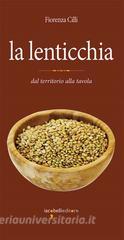Ebook La lenticchia di Cilli Fiorenza edito da iacobellieditore