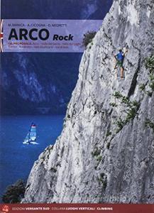 Falesie di Arco. 113 proposte. Arco, Valle del Sacra, Valle dei Laghi, Trento, Rovereto, Valli Giudicarie, Val di Non. Ediz. inglese.pdf
