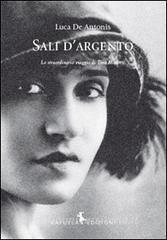 Sali dargento. Lo straordinario viaggio di Tina Modotti.pdf