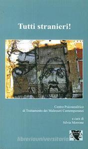 Tutti stranieri! Centro Psicoanalitico di Trattamento dei Malesseri Contemporanei.pdf