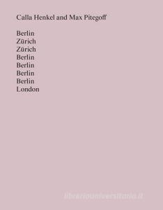 Berlin Zürich Zürich Berlin Berlin Berlin Berlin London. Ediz. inglese.pdf