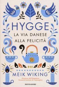 Hygge. La via danese alla felicità.pdf