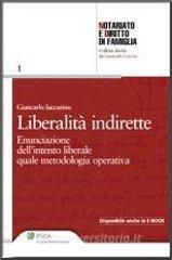 Liberalità indirette. Enunciazione dellintento liberale quale metodologia operativa.pdf