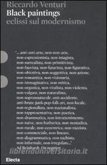 Black paintings. Eclissi sul modernismo.pdf