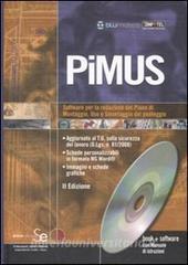 PiMUS. Software per la redazione del piano di montaggio, uso e smontaggio del ponteggio. Con CD-ROM.pdf