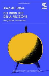 Del buon uso della religione. Una guida per i non credenti.pdf