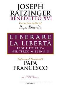 Liberare la libertà. Fede e politica nel terzo millennio.pdf