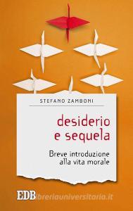Ebook Desiderio e sequela di Stefano Zamboni edito da EDB - Edizioni Dehoniane Bologna