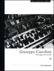 Giuseppe Ciavolino. Paesaggi industriali.pdf