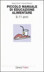 Piccolo manuale di educazione alimentare. Da 6 a 11 anni.pdf