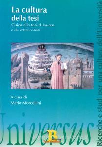 La cultura della tesi. La scrittura come esperienza formativa e scientifica. Guida alla tesi di laurea e alla redazione-testi.pdf