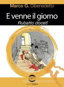 E venne il giorno. La settima indagine dellispettore Rubatto.pdf
