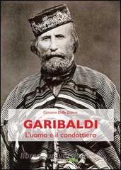 Garibaldi. Luomo e il condottiero.pdf
