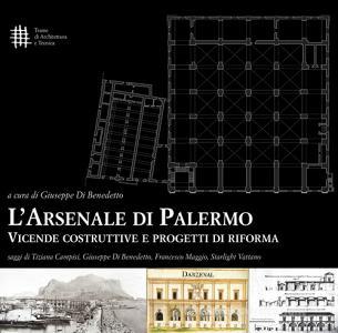 L Arsenale di Palermo. Vicende costruttive e progetti di riforma.pdf