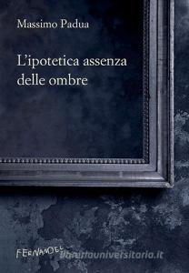 L ipotetica assenza delle ombre.pdf