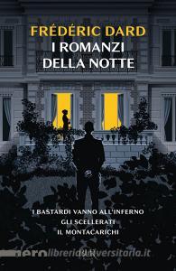 Ebook I romanzi della notte di Dard Frédéric edito da BUR