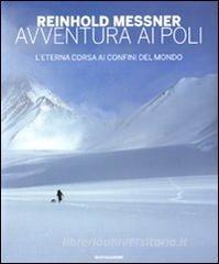 Avventura ai Poli. Leterna corsa ai confini del mondo.pdf
