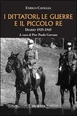 I dittatori, le guerre e il piccolo re. Diario 1925-1945.pdf