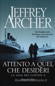 Attento a quel che desideri. La saga dei Clifton vol.4.pdf