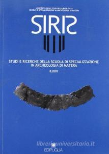 Siris. Studi e ricerche della Scuola di specializzazione in archeologia di Matera (2007) vol.8.pdf