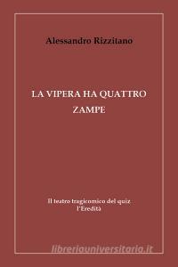 La vipera ha quattro zampe. Il teatro tragicomico del quiz lEredità.pdf