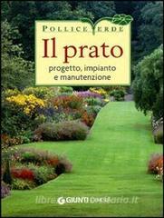 Il prato. Progetto, impianto e manutenzione.pdf