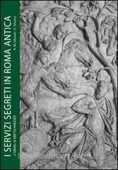 Servizi segreti in Roma antica. Informazioni e sicurezza dagli initia Urbis allimpero universale.pdf